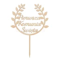 Drewniany topper na komunię w kształcie wianka z napisem „Pierwsza Komunia Święta”, ze sklejki brzozowej.