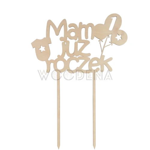 Wooden birthday cake topper -  "Mam już Roczek"