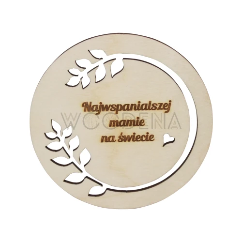 Wooden sheet with wreath - "Najwspanialszej Mamie na Świecie"