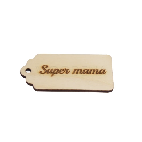 Wooden ticket, key ring - "Super Mama"