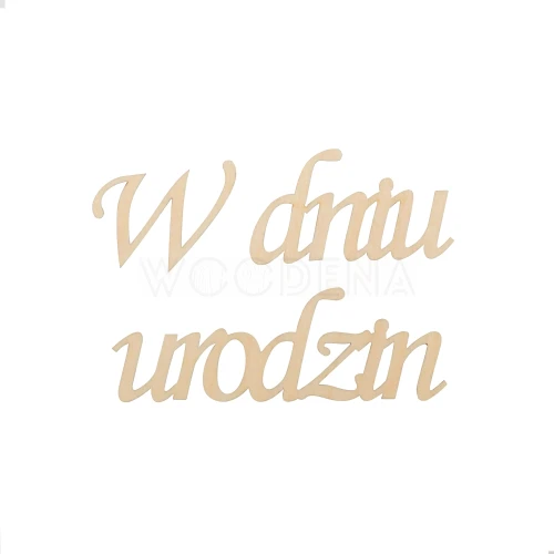 Drewniany napis ze sklejki „W dniu urodzin”