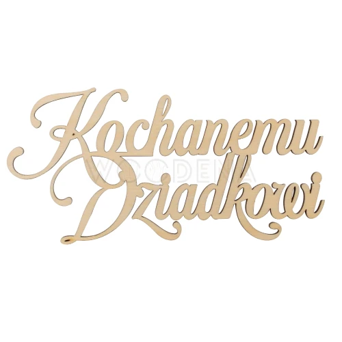 Drewniany napis Kochanym Dziadkom
