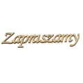 Wycinanka ze sklejki brzozowej z napisem Zapraszamy.