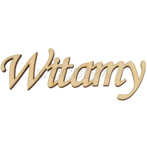 Wycinanka ze sklejki, napis Witamy