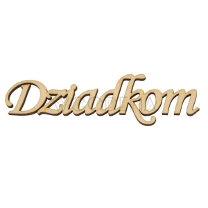 Wycinanka ze sklejki, napis Dziadkom