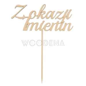 Drewniany Topper na tort imieninowy “Z okazji imienin”