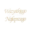 Drewniany napis Wszystkiego najlepszego ze sklejki brzozowej. Litery w ozdobnym kroju pisma.