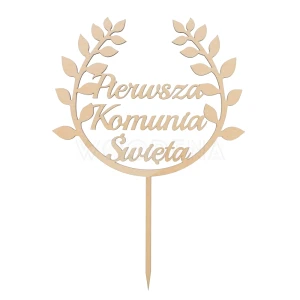 Drewniany Topper na komunię - wianek „Pierwsza komunia święta”