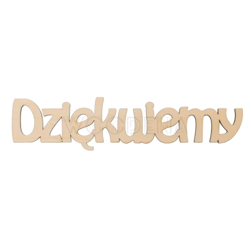 Drewniany napis „Dziękujemy”