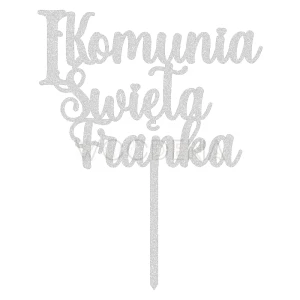 Topper komunijny z imieniem " I Komunia Święta + imie" (Glamour)