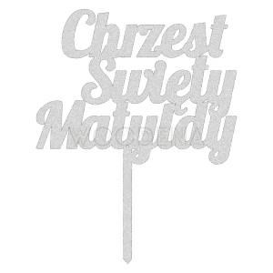 Topper na Chrzest z imieniem "Chrzest Święty + imie" (Modern)