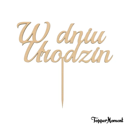 Topper "W dniu urodzin"