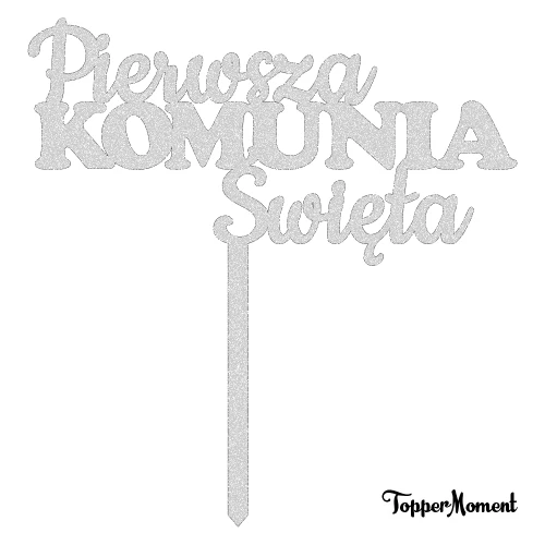 Topper "Pierwsza KOMUNIA Święta" (Sweet)