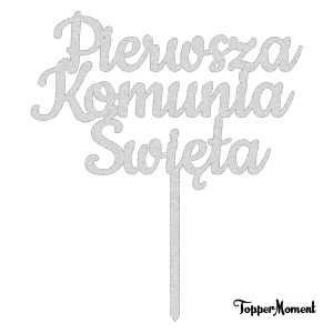 Topper "Pierwsza Komunia Święta" (Sweet)