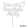 Topper na wieczór panieński Wieczór Panieński + imie