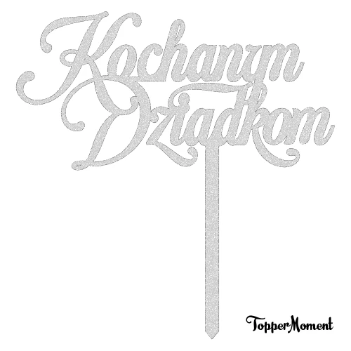 Topper "Kochanym Dziadkom"
