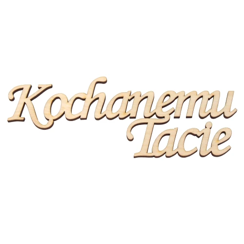 Plywood inscription - "Kochanemu Tacie"