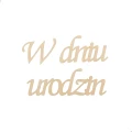 Drewniany napis ze sklejki „W dniu urodzin”