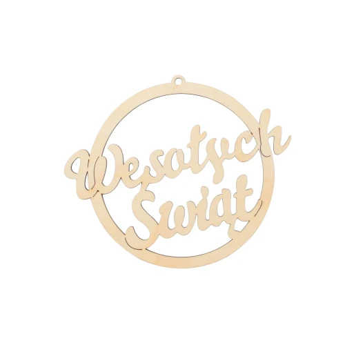 Wooden bauble with inscription "Wesołych Świąt"