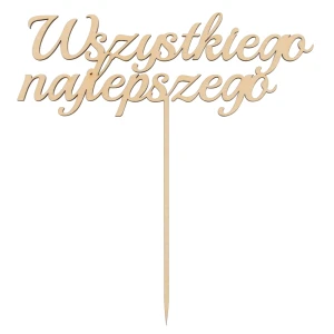 Wooden birthday cake topper - "Wszystkiego Najlepszego"
