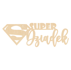 Wooden inscription - "Super Dziadkowie"