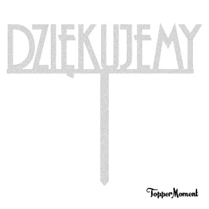 Topper napis "Dziękujemy" (Art Deco)